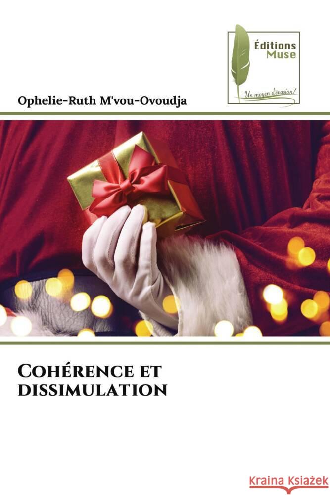 Cohérence et dissimulation M'vou-Ovoudja, Ophelie-Ruth 9786207816026 Éditions Muse
