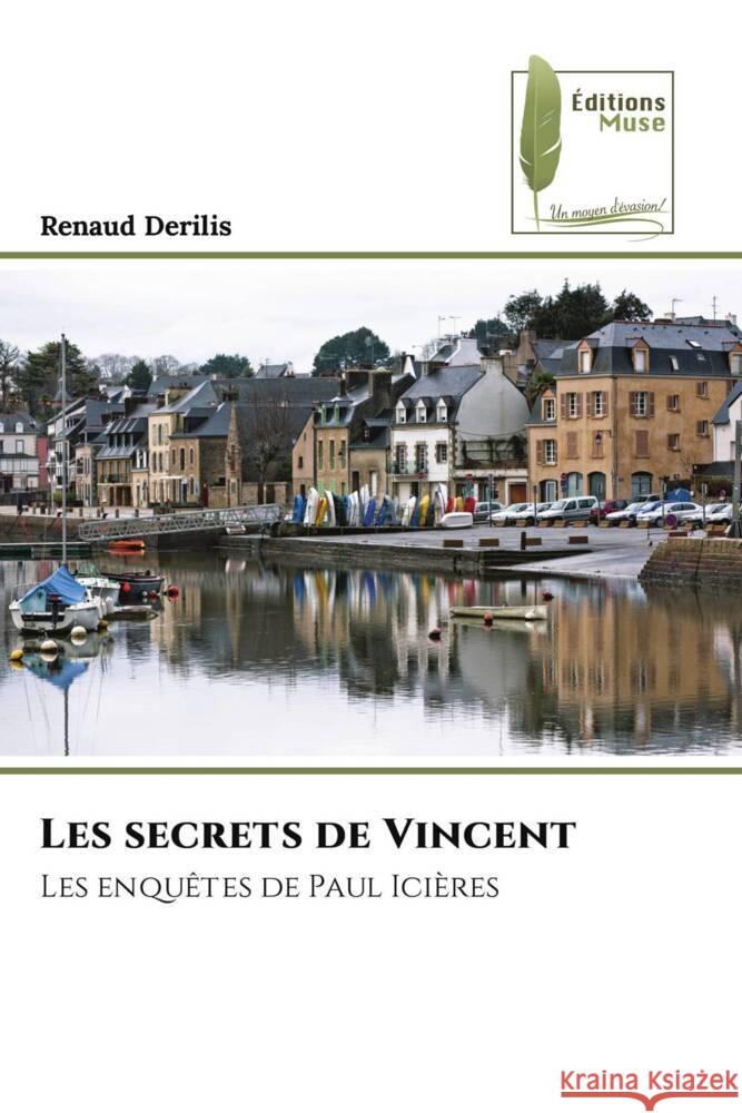 Les secrets de Vincent Derilis, Renaud 9786207817115