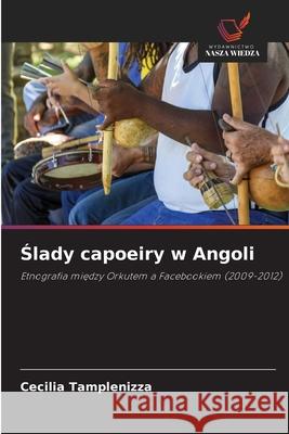Slady capoeiry w Angoli Tamplenizza, Cecilia 9786207820665