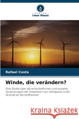 Winde, die verändern? Costa, Rafael 9786207821334