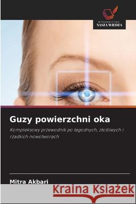 Guzy powierzchni oka Mitra Akbari 9786207824410