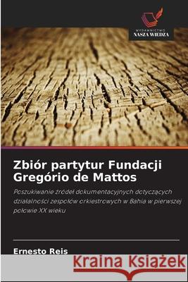 Zbiór partytur Fundacji Gregório de Mattos Reis, Ernesto 9786207825035