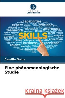 Eine phänomenologische Studie Goins, Camille 9786207829491