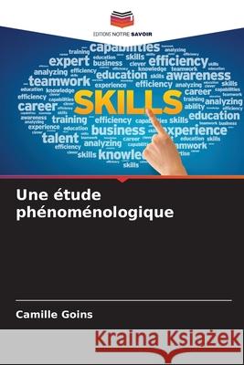Une ?tude ph?nom?nologique Camille Goins 9786207829514