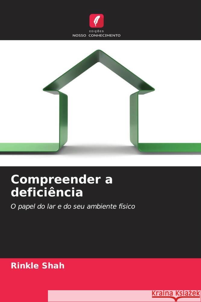 Compreender a deficiência Shah, Rinkle 9786207834396 Edições Nosso Conhecimento