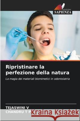 Ripristinare la perfezione della natura V, TEJASWINI, T P, CHANDRU 9786207836147