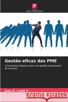 Gestão eficaz das PME LAMK V., JOSE D. 9786207836857 Edições Nosso Conhecimento