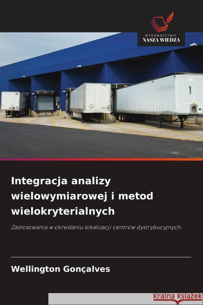 Integracja analizy wielowymiarowej i metod wielokryterialnych Gonçalves, Wellington 9786207837090