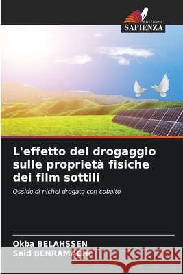 L'effetto del drogaggio sulle proprietà fisiche dei film sottili Belahssen, Okba, Benramache, Said 9786207839629