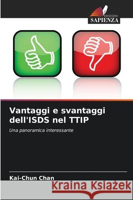 Vantaggi e svantaggi dell'ISDS nel TTIP Chan, Kai-Chun 9786207841066