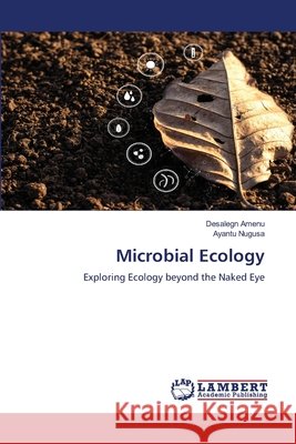Microbial Ecology Desalegn Amenu Ayantu Nugusa 9786207841912