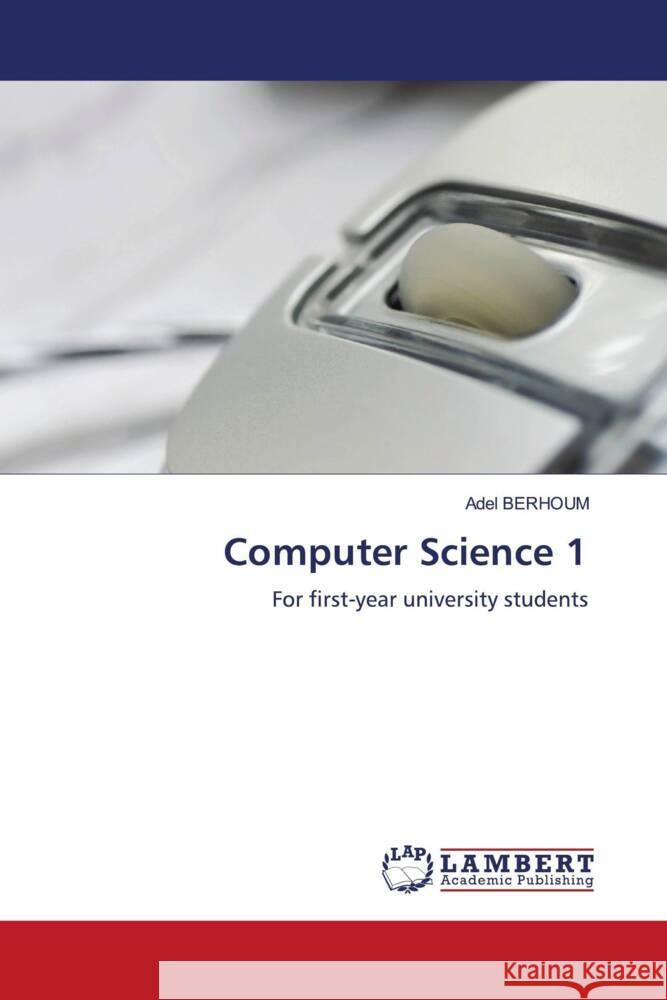 Computer Science 1 Adel Berhoum 9786207842018