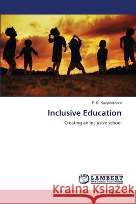 Inclusive Education Kavyakishore, P. B. 9786207844364 LAP Lambert Academic Publishing