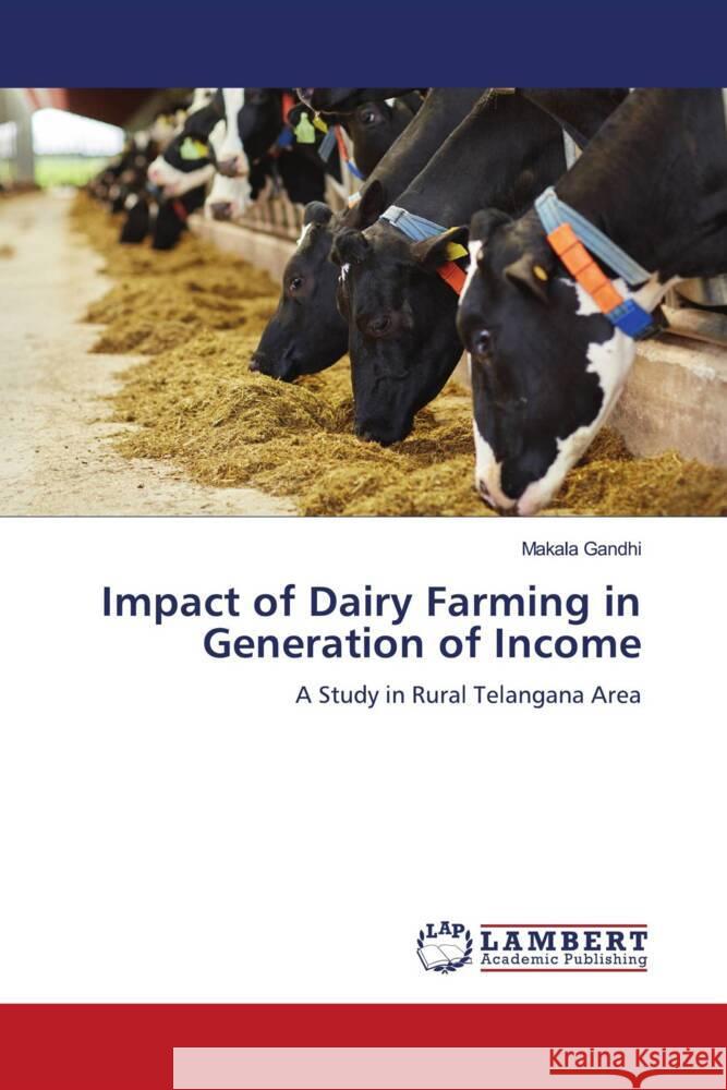 Impact of Dairy Farming in Generation of Income Makala Gandhi 9786207844630