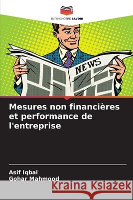 Mesures non financi?res et performance de l'entreprise Asif Iqbal Gohar Mahmood 9786207857180