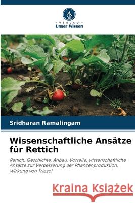 Wissenschaftliche Ans?tze f?r Rettich Sridharan Ramalingam 9786207857852