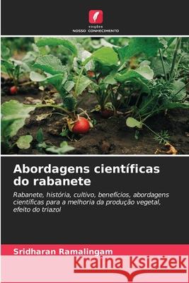 Abordagens cient?ficas do rabanete Sridharan Ramalingam 9786207857890