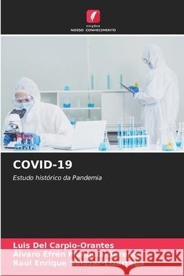 Covid-19 Luis de ?lvaro Efr?n Mungu?a-Sereno Ra?l Enrique Salazar-Liz?rraga 9786207859719