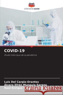 Covid-19 Luis de ?lvaro Efr?n Mungu?a-Sereno Ra?l Enrique Salazar-Liz?rraga 9786207859764