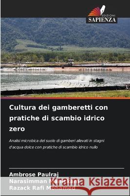 Cultura dei gamberetti con pratiche di scambio idrico zero Ambrose Paulraj Narasimman Manickam Razack Raf 9786207860821