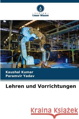 Lehren und Vorrichtungen Kaushal Kumar Paramvir Yadav 9786207861316