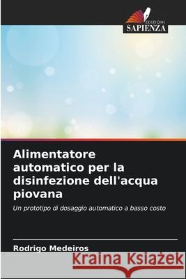 Alimentatore automatico per la disinfezione dell'acqua piovana Rodrigo Medeiros 9786207866953