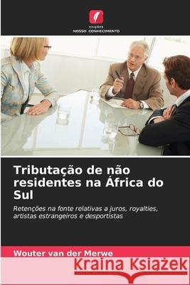 Tributa??o de n?o residentes na ?frica do Sul Wouter Va 9786207869060