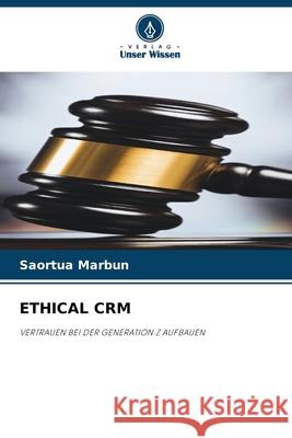 Ethical Crm Saortua Marbun 9786207873395 Verlag Unser Wissen