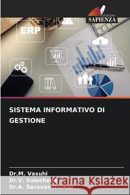 Sistema Informativo Di Gestione Dr M. Vasuhi Dr V. Sulochana Dr a. Saravanakumar 9786207878734