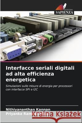 Interfacce seriali digitali ad alta efficienza energetica Nithiyananthan Kannan Priyanka Rames 9786207881413