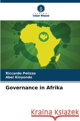 Governance in Afrika Riccardo Pelizzo Abel Kinyondo 9786207881444