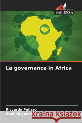 La governance in Africa Riccardo Pelizzo Abel Kinyondo 9786207881475