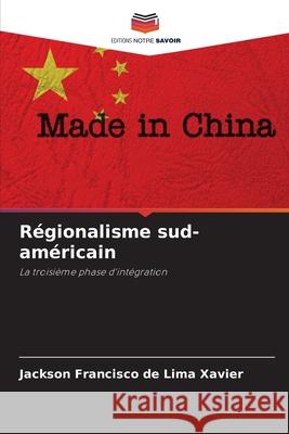 R?gionalisme sud-am?ricain Jackson Francisco d 9786207888498 Editions Notre Savoir