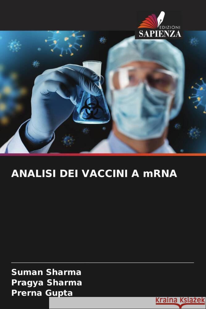 ANALISI DEI VACCINI A mRNA Suman Sharma Pragya Sharma Prerna Gupta 9786207892150