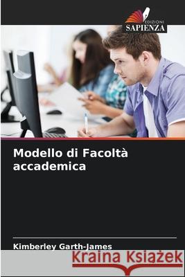 Modello di Facolt? accademica Kimberley Garth-James 9786207893089 Edizioni Sapienza