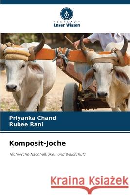 Komposit-Joche Priyanka Chand Rubee Rani 9786207904471 Verlag Unser Wissen