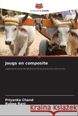 Jougs en composite Priyanka Chand Rubee Rani 9786207904532 Editions Notre Savoir