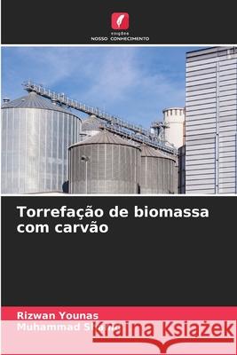 Torrefa??o de biomassa com carv?o Rizwan Younas Muhammad Shahid 9786207906499 Edicoes Nosso Conhecimento