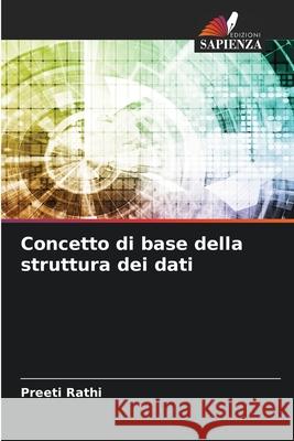 Concetto di base della struttura dei dati Preeti Rathi 9786207908059