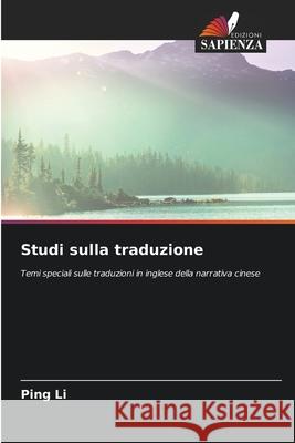 Studi sulla traduzione Ping Li 9786207909490 Edizioni Sapienza