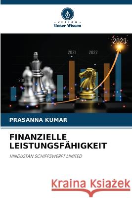 Finanzielle Leistungsf?higkeit Prasanna Kumar 9786207915699 Verlag Unser Wissen