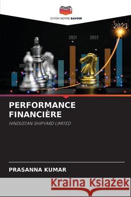 Performance Financi?re Prasanna Kumar 9786207915712 Editions Notre Savoir