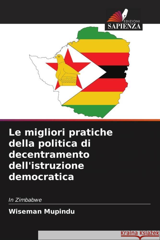Le migliori pratiche della politica di decentramento dell'istruzione democratica Wiseman Mupindu 9786207917242