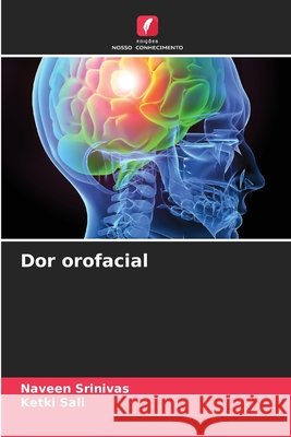 Dor orofacial Naveen Srinivas Ketki Sali 9786207918164