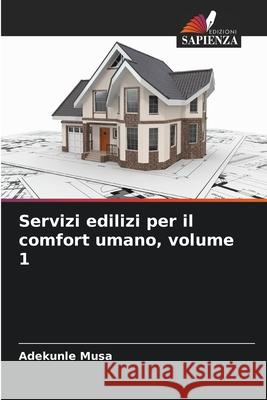 Servizi edilizi per il comfort umano, volume 1 Adekunle Musa 9786207921362