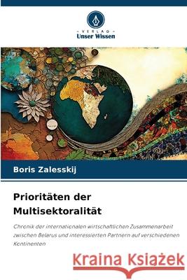 Priorit?ten der Multisektoralit?t Boris Zalesskij 9786207922949