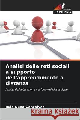Analisi delle reti sociali a supporto dell'apprendimento a distanza Jo?o Nuno Gon?alves 9786207923052