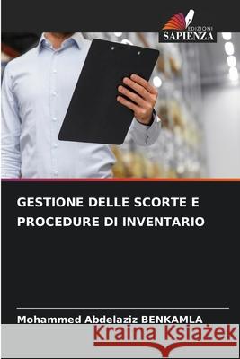 Gestione Delle Scorte E Procedure Di Inventario Mohammed Abdelaziz Benkamla 9786207923212