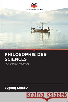 Philosophie Des Sciences Evgenij Somov 9786207942022