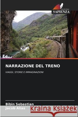 Narrazione del Treno Bibin Sebastian Jacob Alias 9786207948383